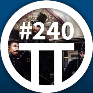 TableTop Weekender EP:240 - NANTY NARKING IN THE STREETS OF LONDON!