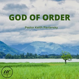 06/12/22 - ”God of Order”