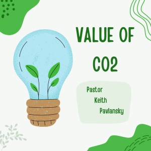 10/23/22 - ”Value of CO2”