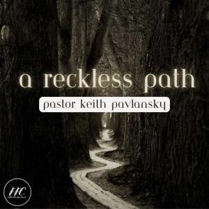 3/17/24 - "A Reckless Path"