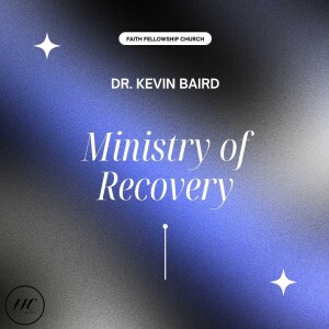 Ministry of Recovery 6/25/23