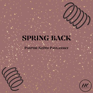 3/5/23 - ”Spring Back”