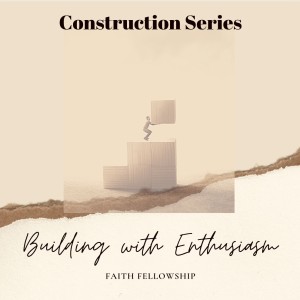 1/24/21Building with Enthusiasm