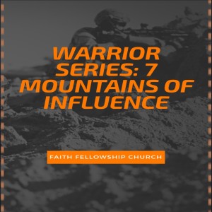 Warrior Series: 7 Mountains of Influence 