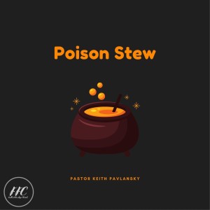 Poison Stew 10/30/22