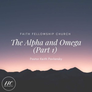 The Alpha and Omega (Part1)