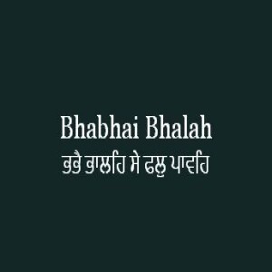 Bhabhai Bhalah Se Phal Pavah (Patee Likhi 27-29) (Sri Guru Granth Sahib Page 434)