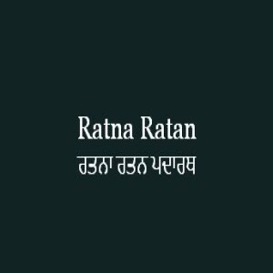 Ratna Ratan Padarath (Sri Guru Granth Sahib Page 442)