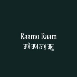 Raamo Raam Naam Guru (Sri Guru Granth Sahib Page 443)
