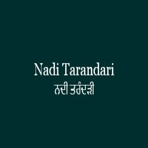 Nadi Tarandari (Sri Guru Granth Sahib Page 520)