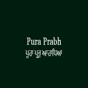 Pura Prabh Aradhya (Sri Guru Granth Sahib Page 295)