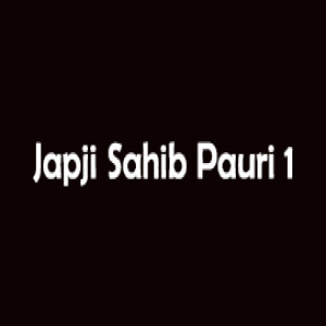 Japji Sahib Pauri 1