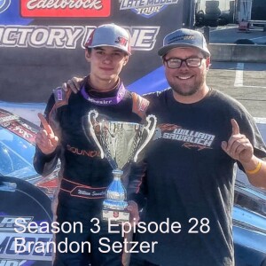 Season 3 Episode 28 - Brandon Setzer