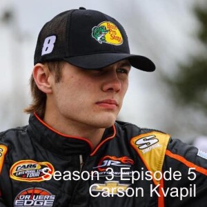 Season 3 Episode 5 - Carson Kvapil