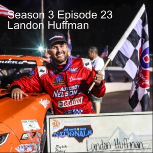 Season 3 Episode 23 - Landon Huffman, Take 2!