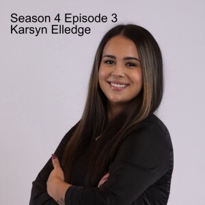 Season 4 Episode 3 - Karsyn Elledge