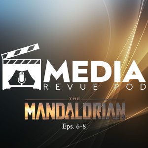 The Mandalorian, la cuarentena y lo que hemos visto - con Carlos R. Marchand (Español)