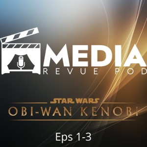 Obi-Wan Kenobi Eps 1-3, con Carlos R. Marchand (Español)