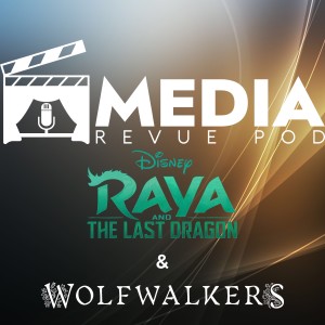 Raya and the Last Dragon / Wolfwalkers discussion with Matt Nyquist