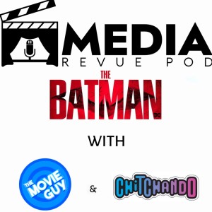 The Batman with Giovanosky from Chitchando and Omar Montelara from The Movie Guy Podcast (English)
