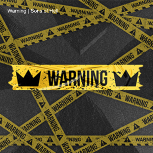 Warning | Sons of Hell