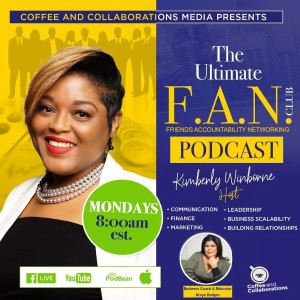 RELAUNCH Coffee & Collaborations w/ The Ultimate F.A.N. Club Podcast!