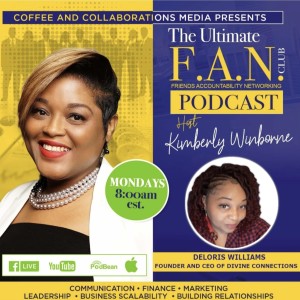 Ep. 8 The Ultimate F.A.N Club Podcast, Featuring Deloris Williams!
