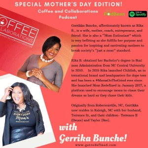 Mother's Day Edition! Coffee & Collaborations with Gerrikka Bunch of Mom Redefined