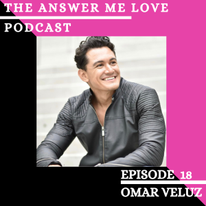 "That was closure." with musician and actor Omar Veluz