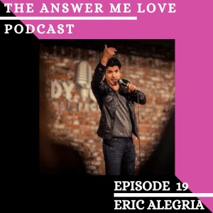 "Uncle to nine..." with comedian and actor Eric Alegria