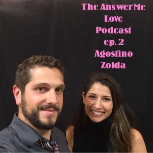 Ep.2 Agostino Zoida, Homeschooled Comedian, Husband, Honest Human