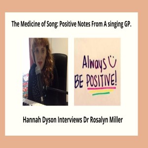The Medicine of Song: Positive Notes From A Singing GP