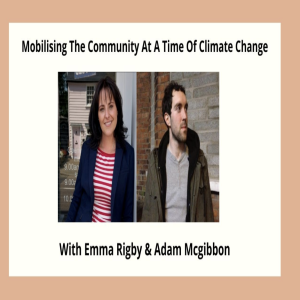 Mobilising The Community In A Time Of Climate Change