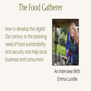 Local Sustainability & The Food Gatherer