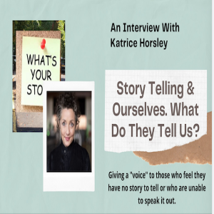Story Telling & Ourselves. What Do They Tell Us?