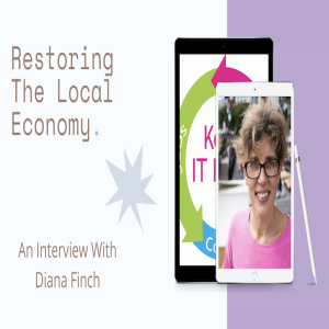 Restoring The Local Economy.