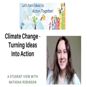 Climate Change. Turning Ideas Into Action. A Student View