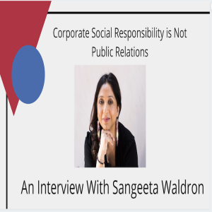 Corporate Social Responsibility is Not Public Relations