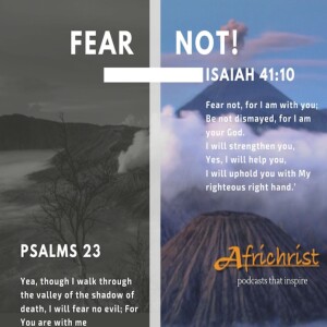 Fear Not! The Lord is with you - Part One