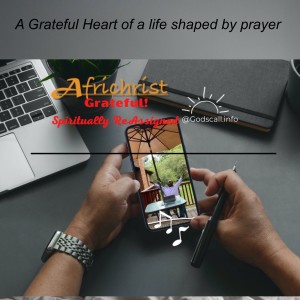 A Grateful Heart of a life shaped by prayer
