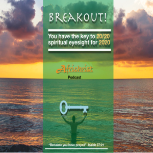 Breakout! You have the key for spiritual insight 20/20