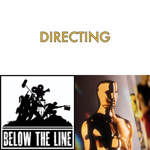 S22 - Ep 4 - 97th Oscars - Directing