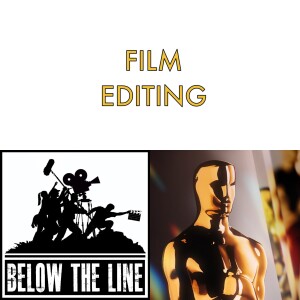 S22 - Ep 10 - 97th Oscars - Film Editing