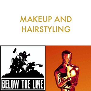 S18 - Ep 8 - 96th Oscars - Makeup and Hairstyling