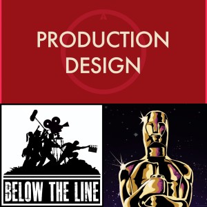 Season 11 - Ep 3 - Oscars - Production Design