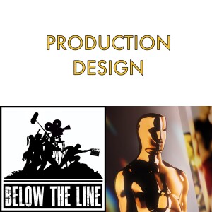 S22 - Ep 3 - 97th Oscars - Production Design