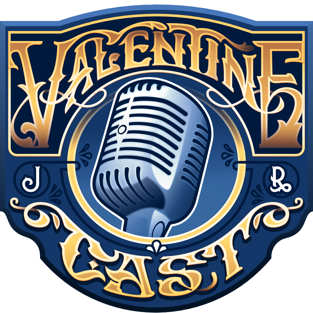 ValentineCast Episode #245 - 1 2 3, Magic