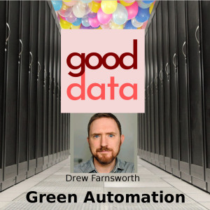 Episode 20 - Green Automation - Green Series Part 6