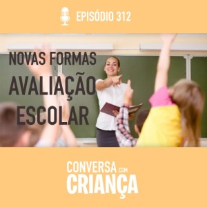 As novas formas de avaliação escolar