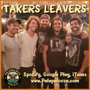 Palapalooza - Takers Leavers